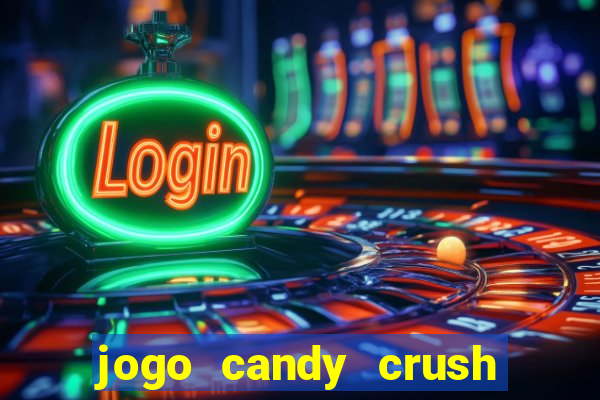 jogo candy crush saga no facebook